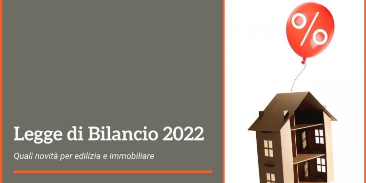 Legge di Bilancio 2022, quali novità per edilizia e immobiliare
